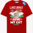 I Just Really Love My Pet Tee, Personalized Pet Lover Shirt