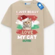 I Just Really Love My Pet Tee, Personalized Pet Lover Shirt