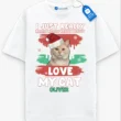 I Just Really Love My Pet Tee, Personalized Pet Lover Shirt