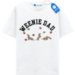 Weenie Dad Fall T Shirt, Dog Dad Tee