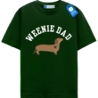 Weenie Dad T Shirt, Dog Lover Gift