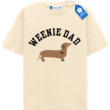 Weenie Dad T Shirt, Dog Lover Gift