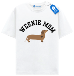 Weenie Mom T Shirt, Dog Lover Gift