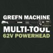 Green Machine 62-Volt Cordless Multitool Power Head with 2.5Ah Battery and Charger GMMT6200-PH