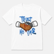 Trust No One Snake Handshake Graphic T-Shirt Streetwear Urban Graffiti Unisex Tee Trust No One Snake Handshake Graphic T-Shirt Streetwear Urban Graffiti Unisex Tee