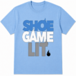 Shoe Game Lit Basketball Graphic T-Shirt Sneaker Streetwear Tee Shoe Game Lit Basketball Graphic T-Shirt Sneaker Streetwear Tee