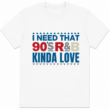 90s R&B Music Lover Graphic T-Shirt Retro Vintage Unisex Tee