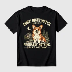 Welsh Corgi Shirt, Funny Corgi Night Watch Tee, 3 AM Shift, Corgi Lover Gift